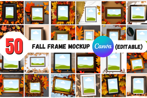 50 Fall Frame Mockups - Canva Editable for Autumn Projects